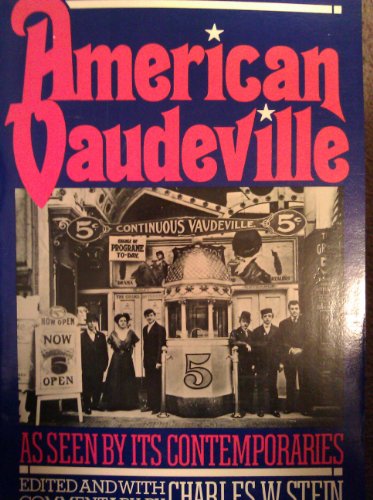 Beispielbild fr American Vaudeville as Seen by Its Contemporaries zum Verkauf von ThriftBooks-Atlanta