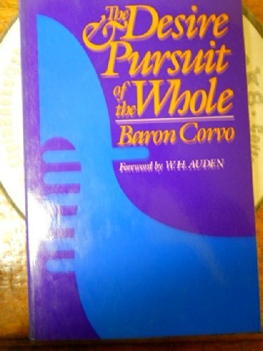 Imagen de archivo de The Desire and Pursuit of the Whole: A Romance of Modern Venice (Da Capo Paperback) a la venta por WorldofBooks