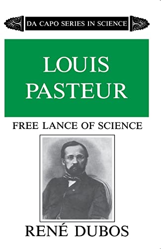 Stock image for Louis Pasteur : Free Lance of Science for sale by Better World Books