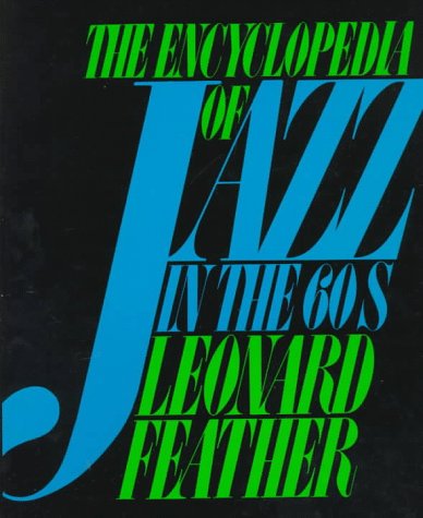 Imagen de archivo de Encyclopedia Of Jazz In The 60s (Da Capo Paperback) a la venta por SecondSale