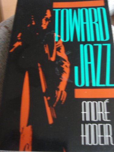 Stock image for Toward Jazz (A Da Capo paperback) for sale by Wonder Book