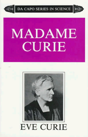 Imagen de archivo de Madame Curie A Biography (Da Capo Series in Science) a la venta por Harry Alter