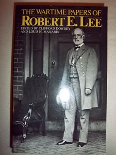 Beispielbild fr The Wartime Papers Of Robert E. Lee (A Da Capo paperback) zum Verkauf von Books From California
