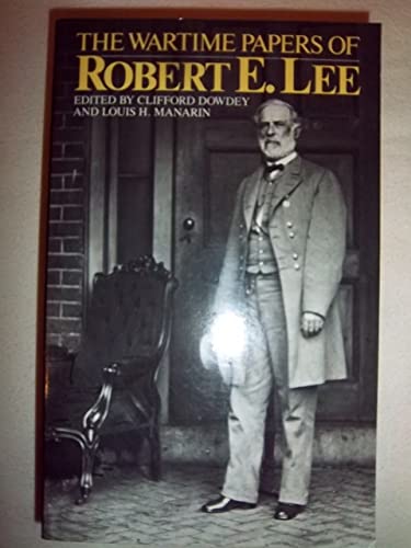 Stock image for The Wartime Papers Of Robert E. Lee (A Da Capo paperback) for sale by Books From California