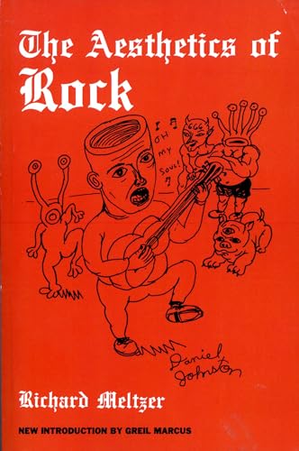 The Aesthetics Of Rock (Da Capo Paperback) (9780306802874) by Meltzer, Richard
