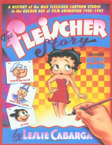Beispielbild fr The Fleischer Story: The Max Fleischer Cartoon Studio in the Golden Age of Animation zum Verkauf von WorldofBooks