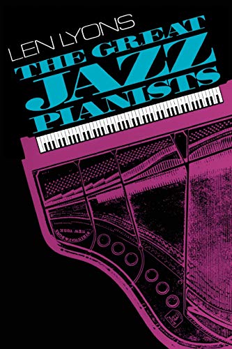 9780306803437: The Great Jazz Pianists: Speaking Of Their Lives And Music