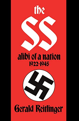 Imagen de archivo de The SS: Alibi of a Nation, 1922-1945 a la venta por Goodwill Books