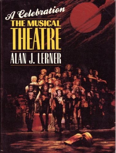 Stock image for The Musical Theatre : A Celebration for sale by Better World Books: West
