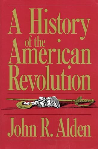 Stock image for A History Of The American Revolution for sale by Your Online Bookstore