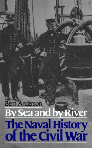 Stock image for By Sea And By River: The Naval History of the Civil War (Da Capo Paperback) for sale by Goodwill of Colorado