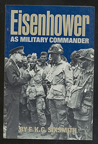 Beispielbild fr Eisenhower As Military Commander zum Verkauf von Better World Books