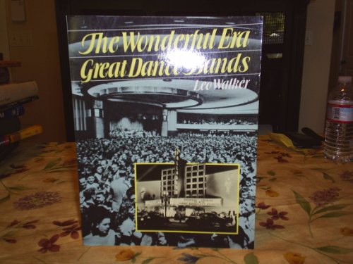 Beispielbild fr The Wonderful Era Of The Great Dance Bands (Da Capo Paperback) zum Verkauf von Once Upon A Time Books