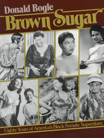 Brown Sugar: Eighty Years of America's Black Female Superstars (Da Capo Paperback)