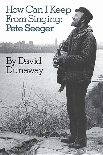 Imagen de archivo de How Can I Keep from Singing: Pete Seeger a la venta por ThriftBooks-Atlanta