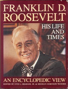 Imagen de archivo de Franklin D. Roosevelt: His Life and Times : An Encyclopedic View a la venta por BookHolders