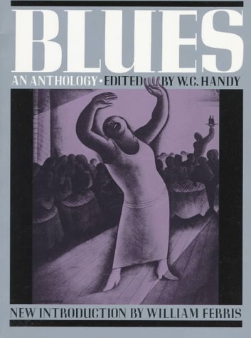 Imagen de archivo de Blues: An Anthology a la venta por Inquiring Minds