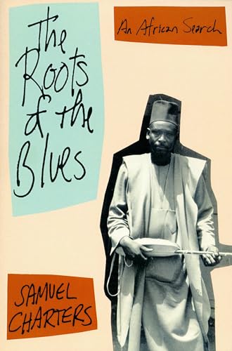 9780306804458: The Roots Of The Blues: An African Search (Da Capo Paperback)