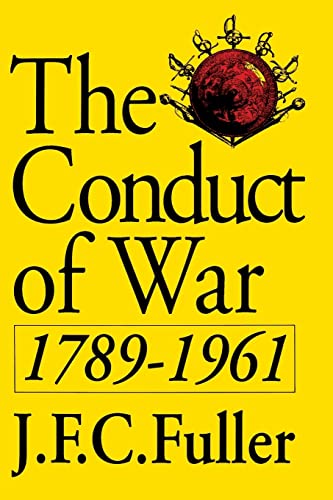 Imagen de archivo de The Conduct Of War, 1789-1961: A Study Of The Impact Of The French, Industrial, And Russian Revolutions On War And Its Conduct (Quality Paperbacks Series) a la venta por -OnTimeBooks-