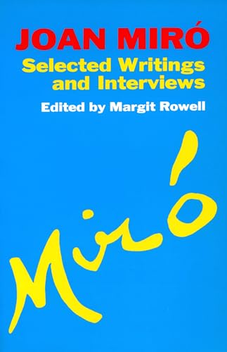 9780306804854: Joan Miro: Selected Writings and Interviews