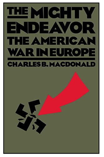 Beispielbild fr The Mighty Endeavor: The American War In Europe zum Verkauf von HPB-Diamond