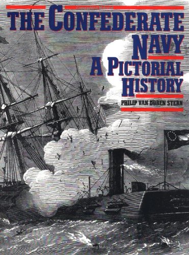 Beispielbild fr The Confederate Navy : A Pictorial History zum Verkauf von Better World Books