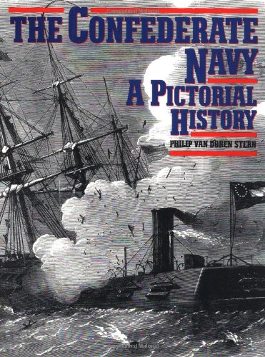 Stock image for The Confederate Navy: A Pictorial History for sale by Wonder Book