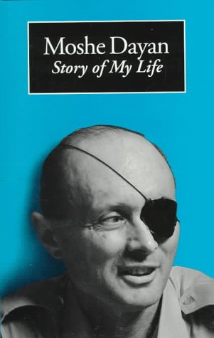 Imagen de archivo de Moshe Dayan: Story of My Life. a la venta por Henry Hollander, Bookseller