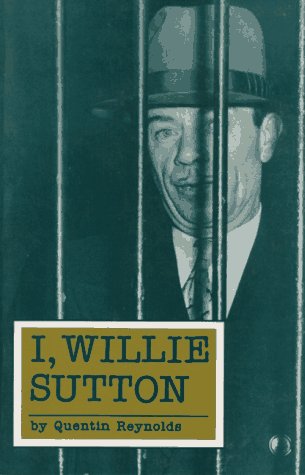 Beispielbild fr I, Willie Sutton zum Verkauf von HPB-Diamond