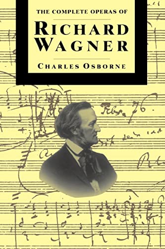 Stock image for The Complete Operas Of Richard Wagner (The Complete Opera Series) for sale by Jenson Books Inc