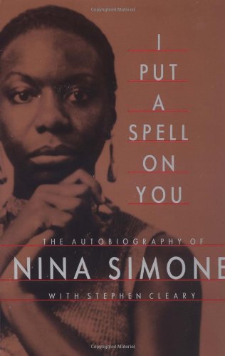 Stock image for I Put A Spell On You: The Autobiography Of Nina Simone for sale by Books From California