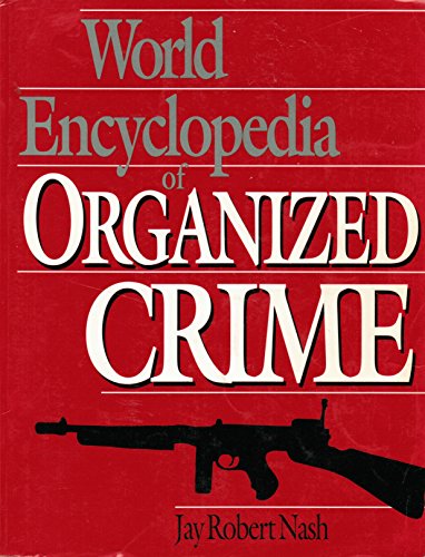 9780306805356: World Encyclopedia of Organized Crime