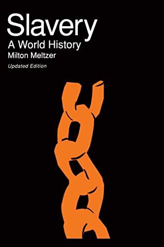 Slavery: A World History (9780306805363) by Meltzer, Milton