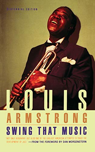 Swing That Music - Armstrong, Louis/ Vallee, Rudy/ Morgenstern, Dan/ Gerlach, Horace/ Goodman, Benny