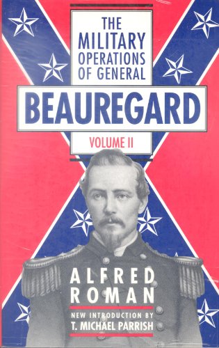 Stock image for The Military Operations Of General Beauregard for sale by TotalitarianMedia