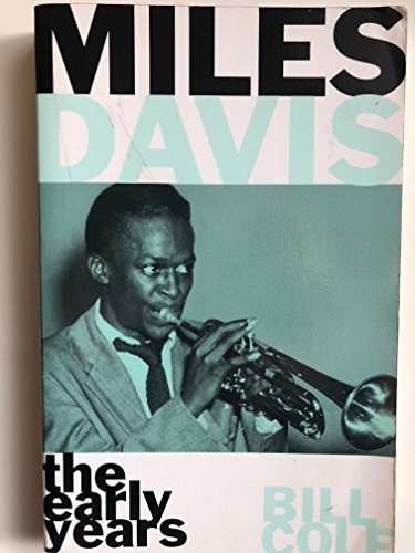 Beispielbild fr Miles Davis-The Early Years zum Verkauf von Foxtrot Books