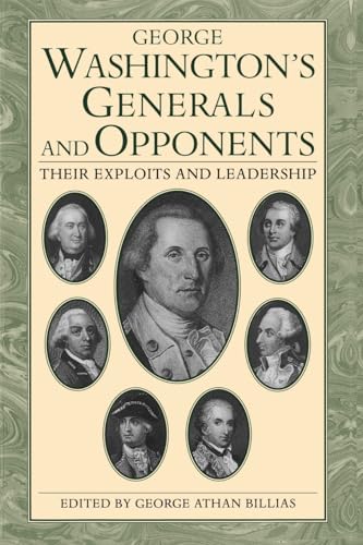 9780306805608: George Washington's Generals And Opponents: Their Exploits and Leadership