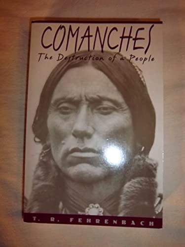 Imagen de archivo de Comanches: The Destruction of a People a la venta por Goodwill