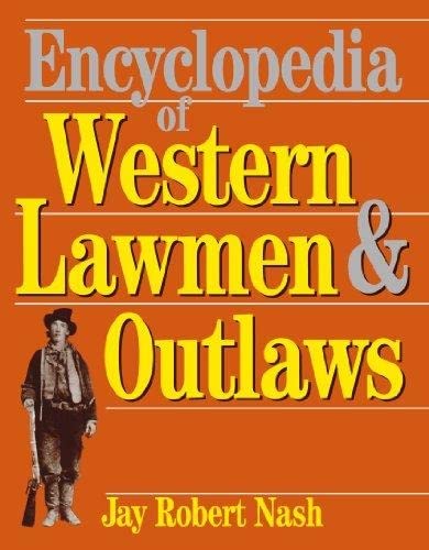 Beispielbild fr Encyclopedia Of Western Lawmen & Outlaws zum Verkauf von BooksRun