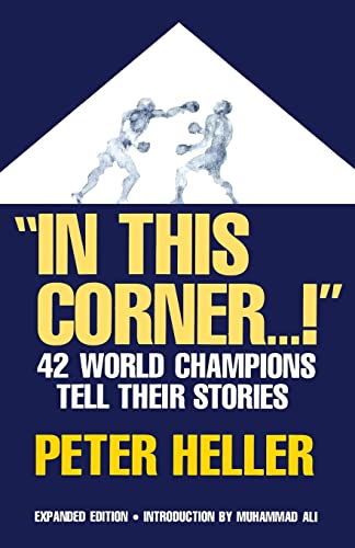 9780306806032: In This Corner . . . !: Forty-two World Champions Tell Their Stories