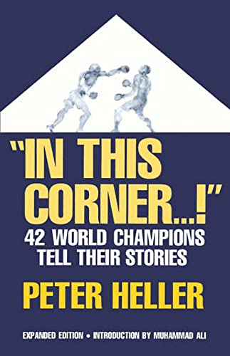 Stock image for In This Corner . . . !: Forty-two World Champions Tell Their Stories for sale by -OnTimeBooks-