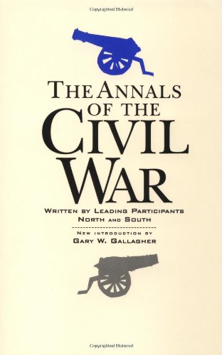 Beispielbild fr Annals of the Civil War zum Verkauf von Better World Books