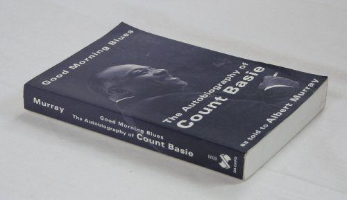 Beispielbild fr Good Morning Blues: The Autobiography of Count Basie zum Verkauf von WorldofBooks