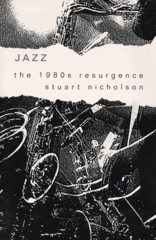 Beispielbild fr Jazz: The 1980s Resurgence zum Verkauf von WorldofBooks