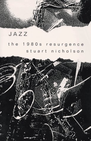 Stock image for Jazz: The 1980s Resurgence for sale by HPB-Red