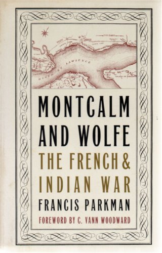 Imagen de archivo de Montcalm and Wolfe: The French and Indian War a la venta por Lowry's Books