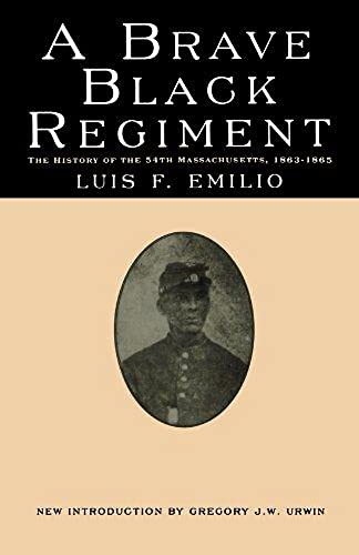 9780306806230: A Brave Black Regiment: The History of the Fifty-Fourth Regiment of Massachusetts Volunteer Infantry, 1863-1865
