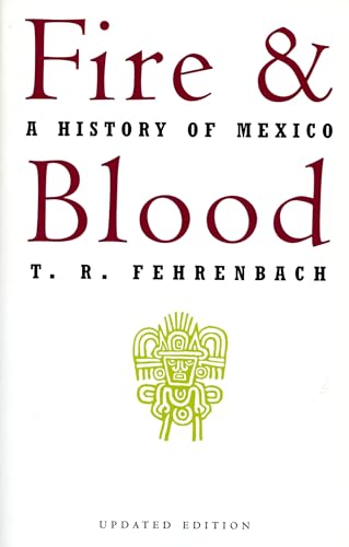 Imagen de archivo de Fire And Blood: A History Of Mexico a la venta por HPB-Red