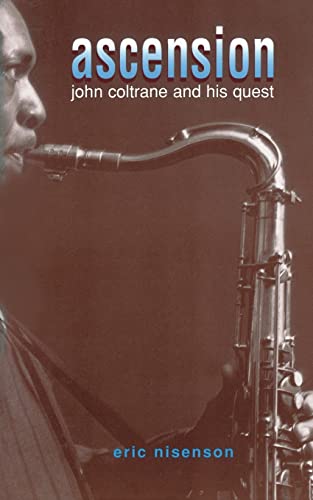 Stock image for Ascension: John Coltrane and His Quest for sale by ThriftBooks-Atlanta