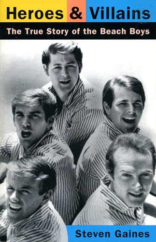 Beispielbild fr Heroes & Villains, the True Story of the Beach Boys zum Verkauf von Baggins Book Bazaar Ltd